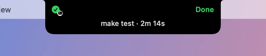 The closed notch showing Done, make test, 2 minutes 14 seconds, with a small terminal badge.